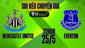 Soi kèo Newcastle vs Everton ngày 25/5/2025 – nhận định tỷ lệ kèo chính xác