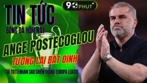 Ange Postecoglou nâng cúp Europa League cùng Tottenham
